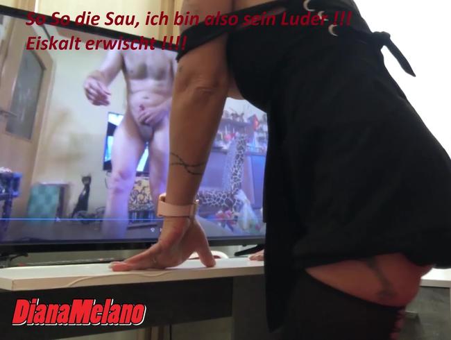 Aufgeflogen Deddy hat’s erfahren was sein Luder treibt