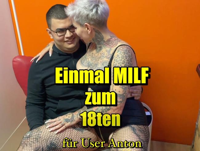 Einmal Milf zum 18ten für User Anton