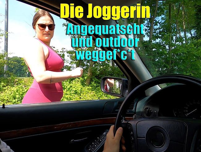 Die Joggerin. Angequatscht und outdoor weggefickt