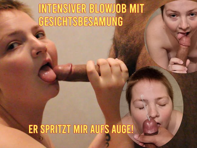 POV Blowjob Gesichtsbesamung - er spritzt mir aufs Auge! (ohne Maske) geiler Cumshot