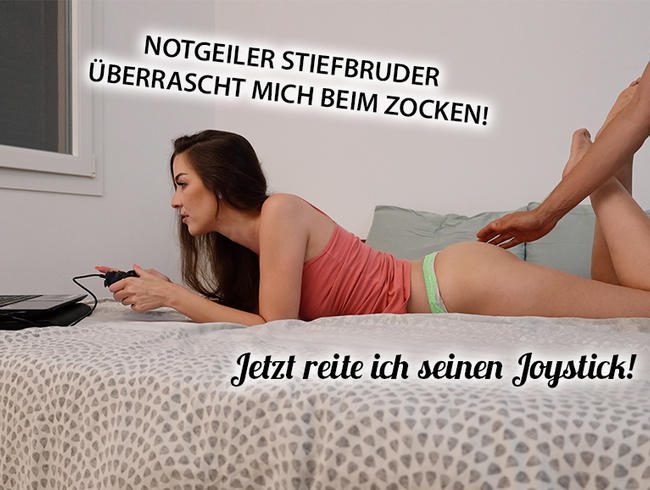 Notgeiler Stiefbruder überrascht mich beim Zocken! Jetzt reite ich seinen Joystick!