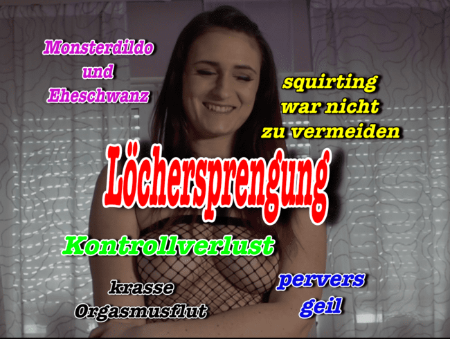 Löchersprengung; Monsterdildo und Eheschwanz zerreißen mich