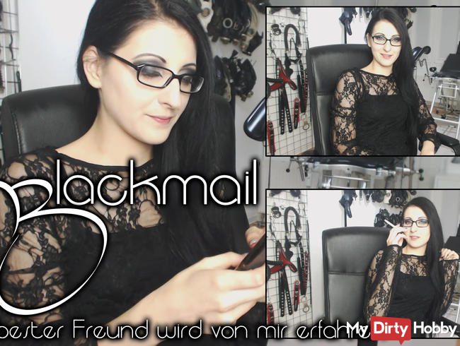 Blackmail - Dein bester Freund wird von mir erfahren!
