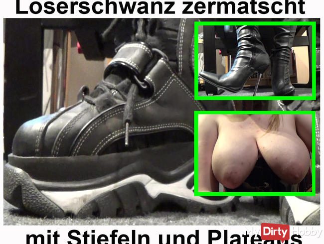 Loser Schwanz zermatscht mit Stiefeln und Plateaus