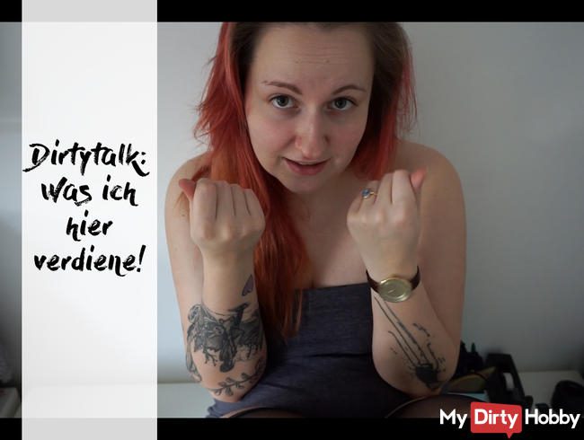 Dirtytalk: Was ich hier verdiene